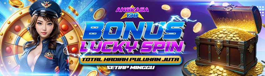 BONUS LUCKYSPIN SETIAP MINGGU